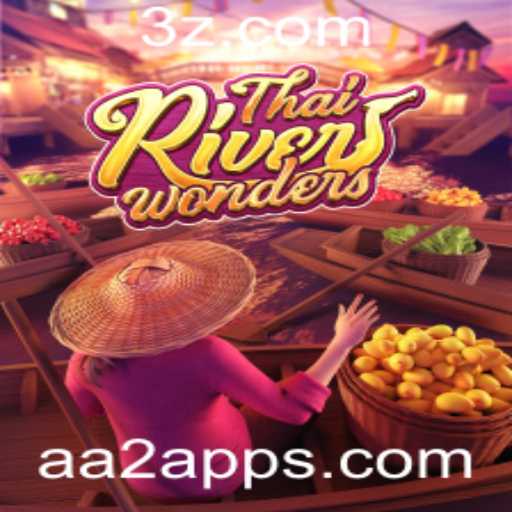 Descubra as Maravilhas do Jogo ThaiRiverWonders no Universo AA2 App